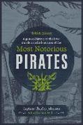 A General History of the Lives, Murders and Adventures of the Most Notorious Pirates