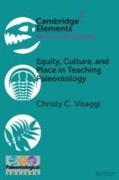 Equity, Culture, and Place in Teaching Paleontology: Student-Centered Pedagogy for Broadening Participation