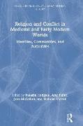 Religion and Conflict in Medieval and Early Modern Worlds