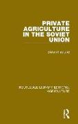 Private Agriculture in the Soviet Union