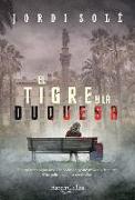 El Tigre Y La Duquesa (the Tiger and the Duchess - Spanish Edition)