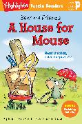 Bear and Friends: A House for Mouse