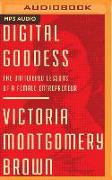 Digital Goddess: The Unfiltered Lessons of a Female Entrepreneur