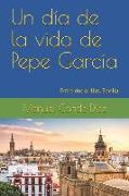 Un día de la vida de Pepe García: Entre dos orillas, Sevilla
