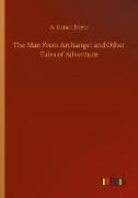 The Man From Archangel and Other Tales of Adventure