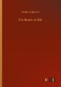 The Rustle of Silk