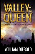 Valley of the Queen: A Treacherous Pursuit of a Mythical Queen's Treasure