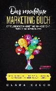 Das moderne Marketing Buch - Erfolgreiches Marketing Management für Ihr online Business
