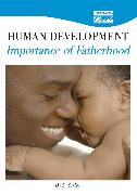 Human Development: Importance of Fatherhood (DVD)