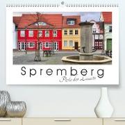 Spremberg - Perle der Lausitz (Premium, hochwertiger DIN A2 Wandkalender 2021, Kunstdruck in Hochglanz)