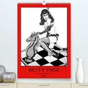 Betty Page - Quickies by SARA HORWATH (Premium, hochwertiger DIN A2 Wandkalender 2021, Kunstdruck in Hochglanz)