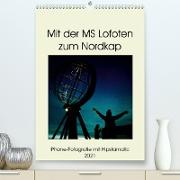 Mit der MS Lofoten zum Nordkap (Premium, hochwertiger DIN A2 Wandkalender 2021, Kunstdruck in Hochglanz)