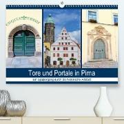 Tore und Portale in Pirna (Premium, hochwertiger DIN A2 Wandkalender 2021, Kunstdruck in Hochglanz)