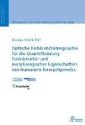Optische Kohärenztomographie für die Quantifizierung funktioneller und morphologischer Eigenschaften von humanem Knorpelgewebe