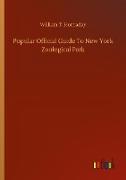 Popular Official Guide To New York Zoological Park