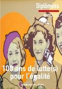 100 ans de luttes pour l'égalité