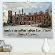 Auch von außen haben Lost Places ihren Charme (Premium, hochwertiger DIN A2 Wandkalender 2021, Kunstdruck in Hochglanz)