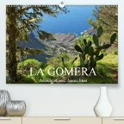La Gomera - Ansichten und Aussichten (Premium, hochwertiger DIN A2 Wandkalender 2021, Kunstdruck in Hochglanz)