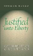 Justified Unto Liberty