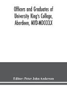 Officers and graduates of University King's College, Aberdeen, MVD-MDCCCLX
