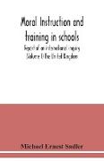 Moral instruction and training in schools, report of an international inquiry (Volume I ) The United Kingdom