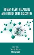 Human-Plant Relations And Future Drug Discovery