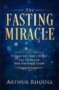 Intermittent Fasting - The Fasting Miracle