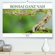 Bonsai ganz nah (Premium, hochwertiger DIN A2 Wandkalender 2021, Kunstdruck in Hochglanz)