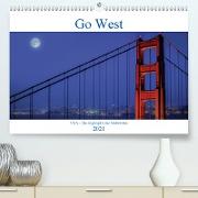 Go West. USA - Die Highlights des Südwesten (Premium, hochwertiger DIN A2 Wandkalender 2021, Kunstdruck in Hochglanz)
