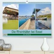 Die Rheinhäfen bei Basel - Ein Streifzug (Premium, hochwertiger DIN A2 Wandkalender 2021, Kunstdruck in Hochglanz)
