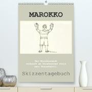MAROKKO SKIZZENTAGEBUCH (Premium, hochwertiger DIN A2 Wandkalender 2021, Kunstdruck in Hochglanz)