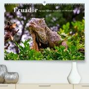 Ecuador - Auf den Spuren Alexander von Humboldts (Premium, hochwertiger DIN A2 Wandkalender 2021, Kunstdruck in Hochglanz)
