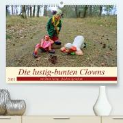 Die lustig-bunten Clowns (Premium, hochwertiger DIN A2 Wandkalender 2021, Kunstdruck in Hochglanz)