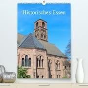 Historisches Essen (Premium, hochwertiger DIN A2 Wandkalender 2021, Kunstdruck in Hochglanz)