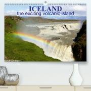 Iceland the exciting volcanic island (Premium, hochwertiger DIN A2 Wandkalender 2021, Kunstdruck in Hochglanz)