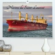 Navires du Saint-Laurent (Premium, hochwertiger DIN A2 Wandkalender 2021, Kunstdruck in Hochglanz)