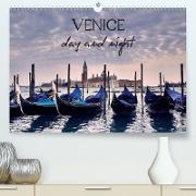 Venice Day and Night (Premium, hochwertiger DIN A2 Wandkalender 2021, Kunstdruck in Hochglanz)