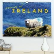 dreaming of IRELAND (Premium, hochwertiger DIN A2 Wandkalender 2021, Kunstdruck in Hochglanz)