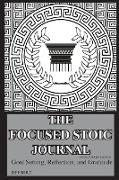 The Focused Stoic Journal 28 Day Undated Edition