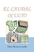 El Caudal Oculto