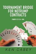 Tournament Bridge for Notrump Contracts