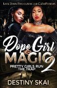 Dope Girl Magic 2