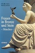 Frauen in Bronze und Stein - München