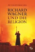 Richard Wagner und die Religion
