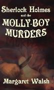 Sherlock Holmes and The Molly Boy Murders