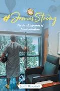 #JamesStrong: The Autobiography of James Ranahan