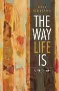 The Way Life Is