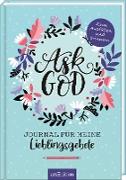 Ask God. Journal für meine Lieblingsgebete