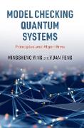 Model Checking Quantum Systems