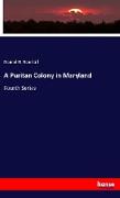 A Puritan Colony in Maryland